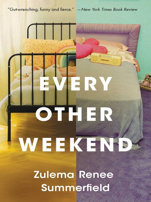 Title details for Every Other Weekend by Zulema Renee Summerfield - Available